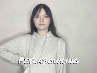 Petrabowring