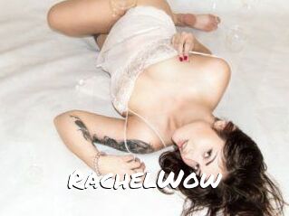 Rachel_Wow