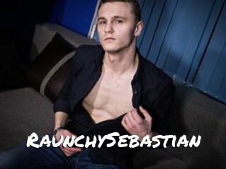 RaunchySebastian