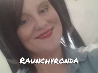 Raunchyronda