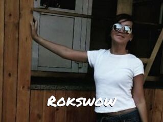 Rokswow