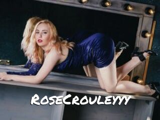 RoseCrouleyyy