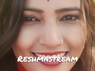 Reshmastream