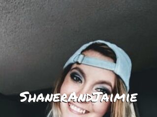 ShanerAndJaimie