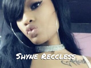 Shyne_Reccless