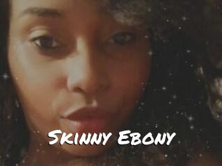 Skinny_Ebony