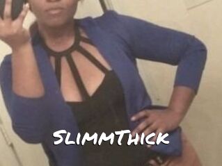 SlimmThick