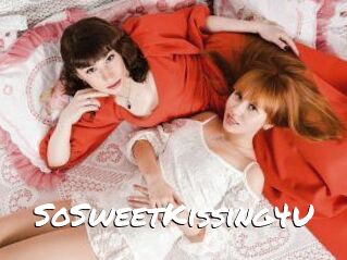 SoSweetKissing4U