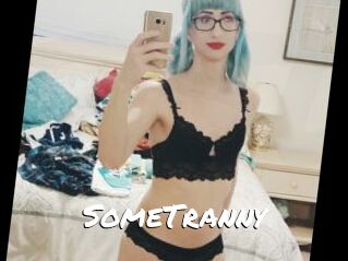 SomeTranny