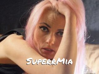 SuperrMia