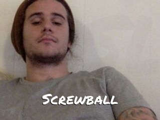 Screwball