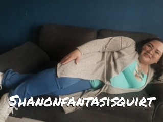 Shanonfantasisquirt