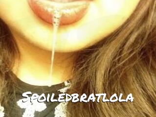 Spoiledbratlola