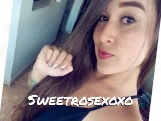 Sweetrosexoxo
