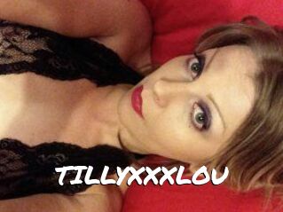 TILLYXXXLOU