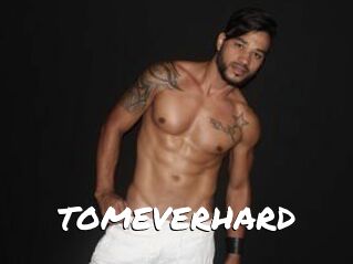 TOMEVERHARD