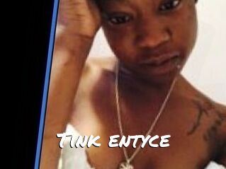 Tink_entyce