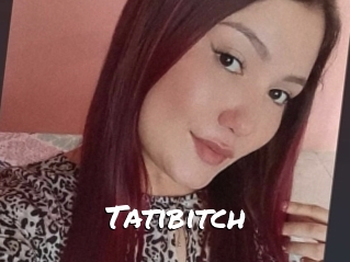 Tatibitch