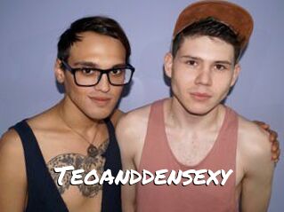 Teoanddensexy