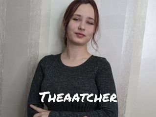 Theaatcher