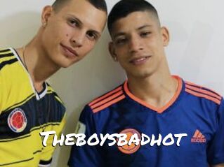 Theboysbadhot