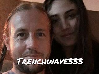 Trenchwave333