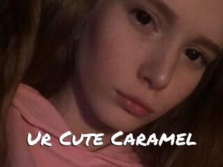 Ur_Cute_Caramel