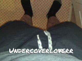 Undercoverloverr