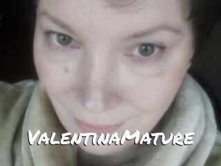 ValentinaMature