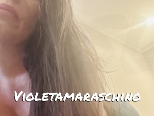 Violetamaraschino