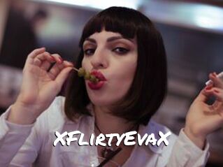 XFlirtyEvaX
