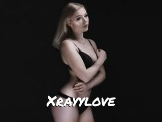 Xrayylove