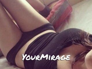 Your_Mirage