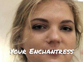 Your_Enchantress