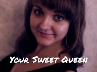 Your_Sweet_Queen