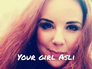Your_girl_Asli