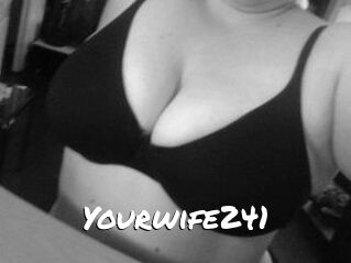 Yourwife241