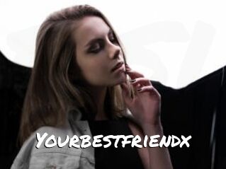 Yourbestfriendx