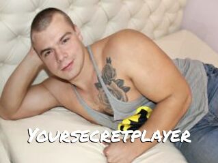 Yoursecretplayer