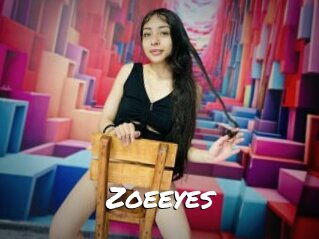 Zoeeyes